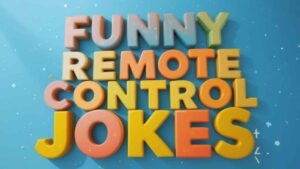 funny remote control jokes