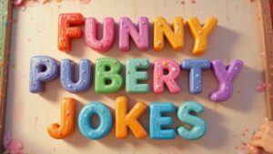 funny puberty jokes
