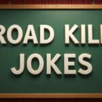 road kill jokes