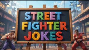 street fighter jokes