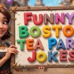 funny boston tea party jokes