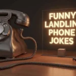 Funny Landline Phone Jokes