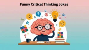 Funny Critical Thinking Jokes