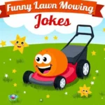 Funny Lawn Mowing Jokes