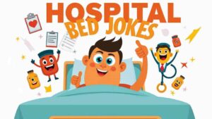 Hospital Bed Jokes