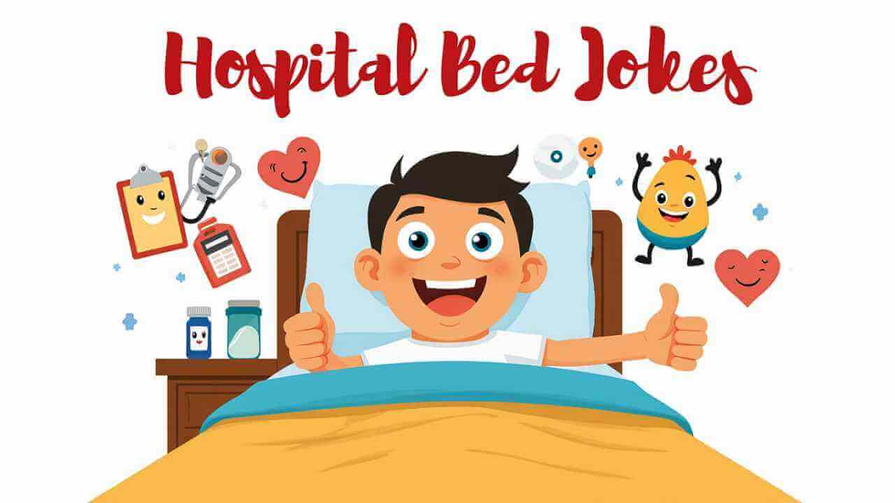 199+ Funny & Creative Hospital Bed Jokes