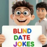 Blind Date Jokes