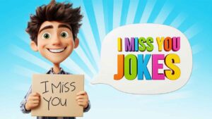 I Miss You Jokes