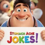 Stomach Ache Jokes