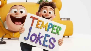 Temper Jokes