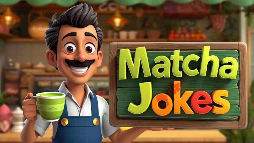 matcha jokes
